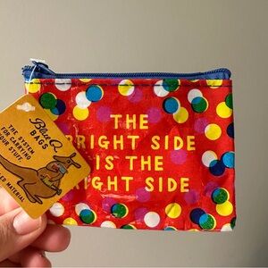 Blue Q coin purse Polka Dot Pouch “the bright side is the right side” NWT